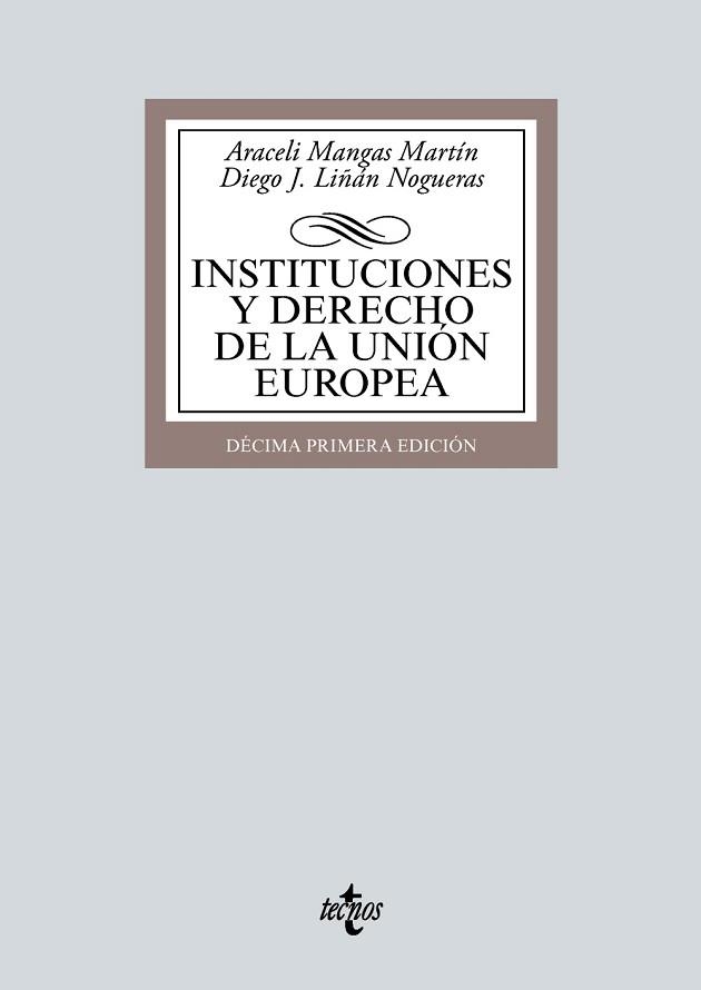 INSTITUCIONES Y DERECHO DE LA UNIÓN EUROPEA(11ª EDICIÓN 2024) | 9788430990535 | MANGAS MARTÍN, ARACELI/LIÑÁN NOGUERAS, DIEGO J. | Llibreria Geli - Llibreria Online de Girona - Comprar llibres en català i castellà