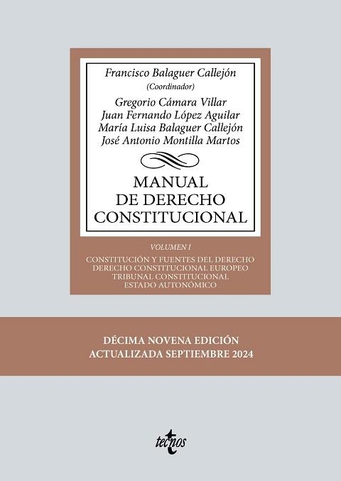 MANUAL DE DERECHO CONSTITUCIONAL-1(19ª EDICIÓN 2024) | 9788430990573 | BALAGUER CALLEJÓN, FRANCISCO/CÁMARA VILLAR, GREGORIO | Llibreria Geli - Llibreria Online de Girona - Comprar llibres en català i castellà