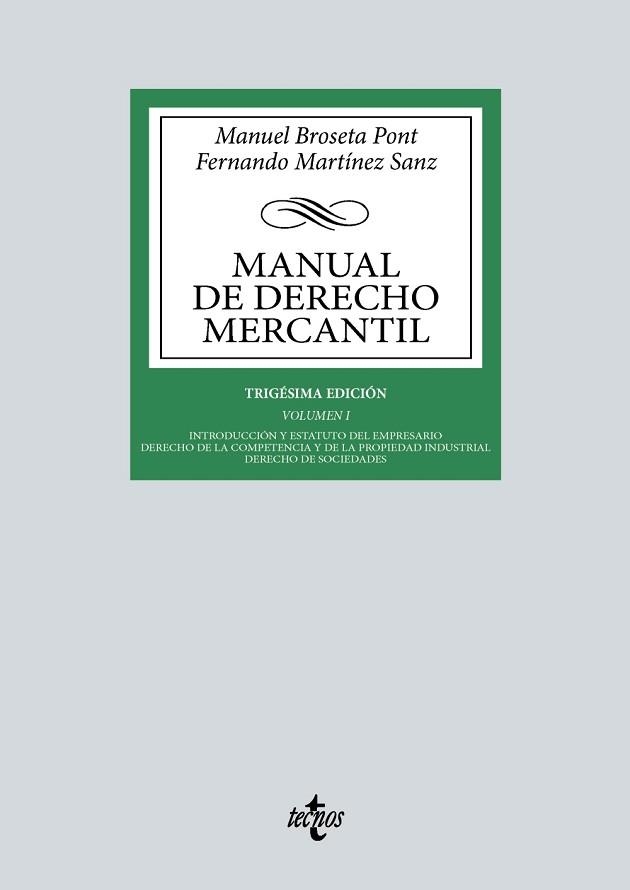 MANUAL DE DERECHO MERCANTIL-1(20ª EDICIÓN 2023) | 9788430987931 | BROSETA PONT, MANUEL/MARTÍNEZ SANZ, FERNANDO | Llibreria Geli - Llibreria Online de Girona - Comprar llibres en català i castellà