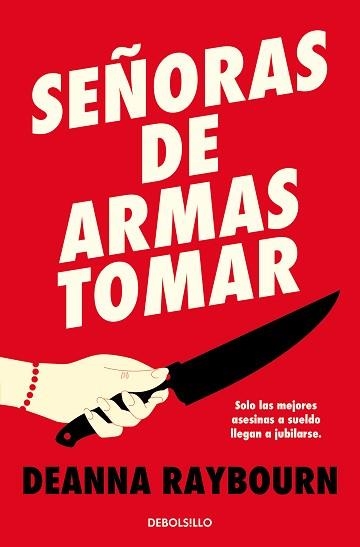 SEÑORAS DE ARMAS TOMAR | 9788466372350 | RAYBOURN, DEANNA | Llibreria Geli - Llibreria Online de Girona - Comprar llibres en català i castellà