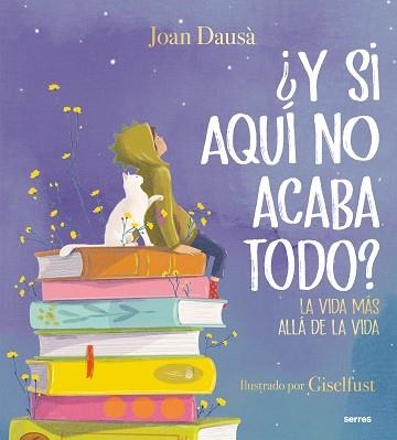 Y SI AQUÍ NO ACABA TODO? | 9788427241978 | DAUSÀ, JOAN | Llibreria Geli - Llibreria Online de Girona - Comprar llibres en català i castellà