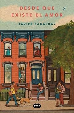 DESDE QUE EXISTE EL AMOR | 9788419835925 | PAGALDAY, JAVIER | Llibreria Geli - Llibreria Online de Girona - Comprar llibres en català i castellà