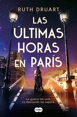 LAS ÚLTIMAS HORAS EN PARÍS | 9788491296607 | DRUART, RUTH | Llibreria Geli - Llibreria Online de Girona - Comprar llibres en català i castellà