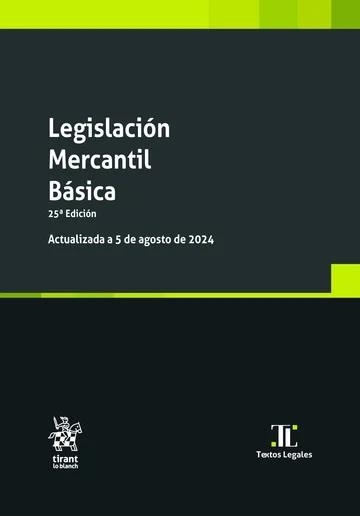 LEGISLACIÓN MERCANTIL BÁSICA(25ª EDICIÓN 2024) | 9788410715998 | VICIANO PASTOR,JAVIER/OLAVARRÍA IGLESIA,JESÚS | Libreria Geli - Librería Online de Girona - Comprar libros en catalán y castellano