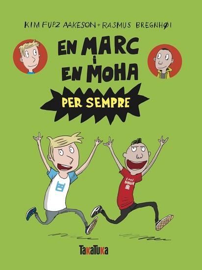 EN MARC I EN MOHA PER SEMPRE | 9788418821714 | FUPZ AAKESON, KIM | Llibreria Geli - Llibreria Online de Girona - Comprar llibres en català i castellà