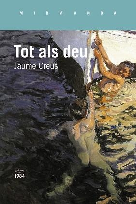 TOT ALS DEU | 9788418858826 | CREUS, JAUME | Llibreria Geli - Llibreria Online de Girona - Comprar llibres en català i castellà