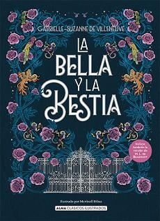 LA BELLA Y LA BESTIA | 9788419599643 | SUZANNE DE VILENEUVE, GABRIELLE/LEPRINCE DE BEAUMONT, JEANNE-MARIE | Llibreria Geli - Llibreria Online de Girona - Comprar llibres en català i castellà