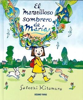 EL MARAVILLOSO SOBRERO DE MARÍA | 9786077354352 | KITAMURA, SATOSHI | Llibreria Geli - Llibreria Online de Girona - Comprar llibres en català i castellà