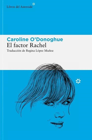 EL FACTOR RACHEL (EDICIÓN EN CASTELLANO) | 9788410178120 | O'DONOGHUE, CAROLINE | Llibreria Geli - Llibreria Online de Girona - Comprar llibres en català i castellà