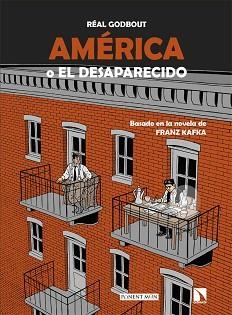 AMÉRICA O EL DESAPARECIDO | 9788418309779 | GODBOUT,REAL | Llibreria Geli - Llibreria Online de Girona - Comprar llibres en català i castellà