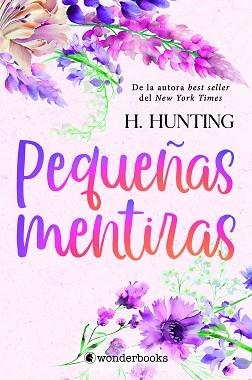 PEQUEÑAS MENTIRAS | 9788418509810 | HUNTING, H. | Llibreria Geli - Llibreria Online de Girona - Comprar llibres en català i castellà