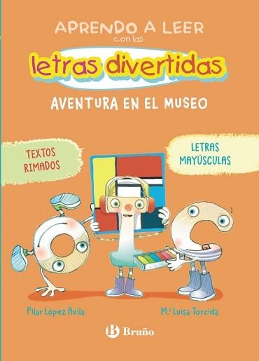 APRENDO A LEER CON LAS LETRAS DIVERTIDAS-4.AVENTURA EN EL MUSEO | 9788469643389 | LÓPEZ ÁVILA, PILAR | Llibreria Geli - Llibreria Online de Girona - Comprar llibres en català i castellà