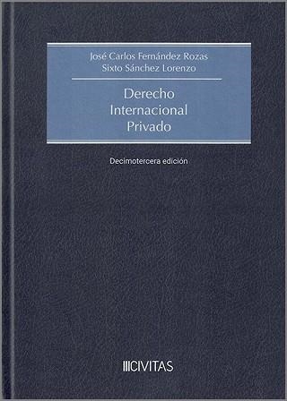 DERECHO INTERNACIONAL PRIVADO(13ª EDICIÓN 2024) | 9788411259934 | FERNÁNDEZ ROZAS, JOSÉ CARLOS/SÁNCHEZ LORENO, SIXTO | Llibreria Geli - Llibreria Online de Girona - Comprar llibres en català i castellà