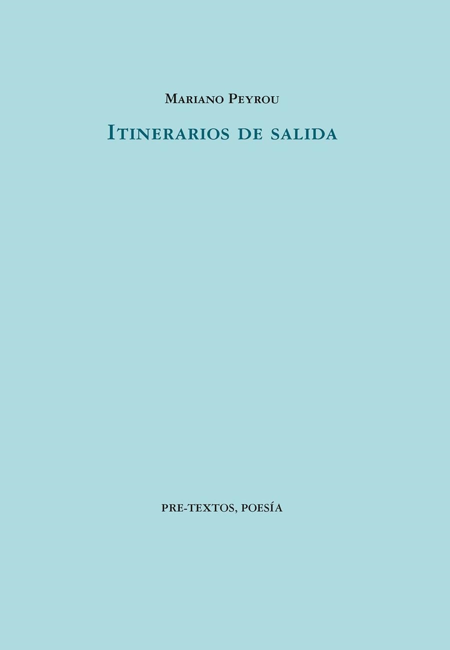 ITINERARIOS DE SALIDA | 9788410309142 | PEYROU, MARIANO | Libreria Geli - Librería Online de Girona - Comprar libros en catalán y castellano