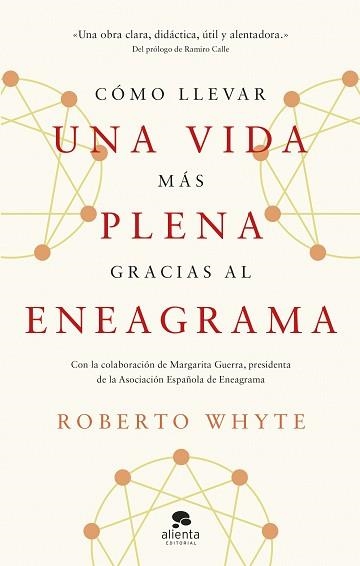 CÓMO LLEVAR UNA VIDA MÁS PLENA GRACIAS AL ENEAGRAMA | 9788413443492 | WHYTE, ROBERTO | Llibreria Geli - Llibreria Online de Girona - Comprar llibres en català i castellà