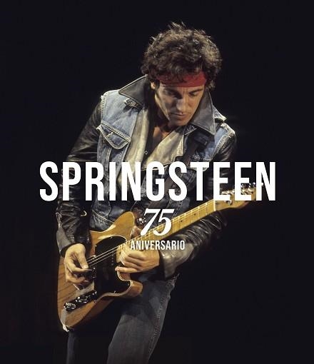 BRUCE SPRINGSTEEN.75 ANIVERSARIO | 9788448041342 | GAAR, GILLIAN G. | Llibreria Geli - Llibreria Online de Girona - Comprar llibres en català i castellà