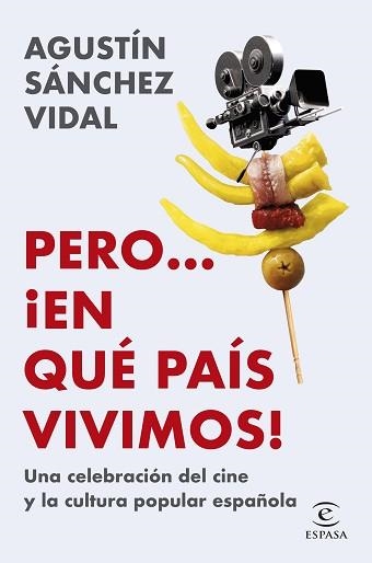 PERO... ¡EN QUÉ PAÍS VIVIMOS! | 9788467074482 | SÁNCHEZ VIDAL, AGUSTÍN | Llibreria Geli - Llibreria Online de Girona - Comprar llibres en català i castellà