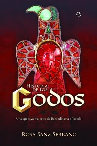 HISTORIA DE LOS GODOS | 9788413848792 | SANZ SERRANO, ROSA | Llibreria Geli - Llibreria Online de Girona - Comprar llibres en català i castellà