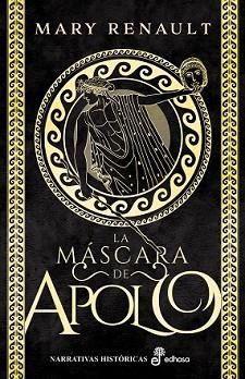 LA MÁSCARA DE APOLO | 9788435061438 | RENAULT, MARY | Llibreria Geli - Llibreria Online de Girona - Comprar llibres en català i castellà