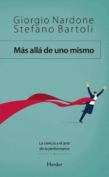 MÁS ALLÁ DE UNO MISMO | 9788425443909 | NARDONE, GIORGIO/BARTOLI, STEFANO | Llibreria Geli - Llibreria Online de Girona - Comprar llibres en català i castellà