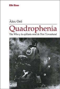 QUADROPHENIA. THE WHO Y LA EPIFANÍA MOD DE PETE TOWNSHEND | 9788495749673 | ORÓ, ÀLEX | Llibreria Geli - Llibreria Online de Girona - Comprar llibres en català i castellà