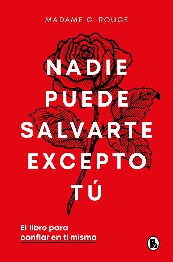 NADIE PUEDE SALVARTE EXCEPTO TÚ | 9788402429926 | ROUGE, MADAME G. | Llibreria Geli - Llibreria Online de Girona - Comprar llibres en català i castellà