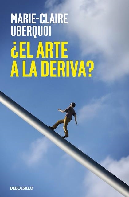 EL ARTE A LA DERIVA? | 9788466376297 | UBERQUOI, MARIE-CLAIRE | Libreria Geli - Librería Online de Girona - Comprar libros en catalán y castellano