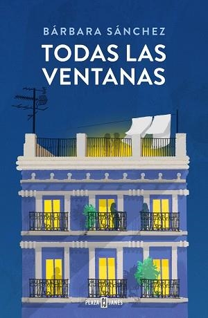 TODAS LAS VENTANAS | 9788401035272 | SÁNCHEZ, BÁRBARA | Libreria Geli - Librería Online de Girona - Comprar libros en catalán y castellano