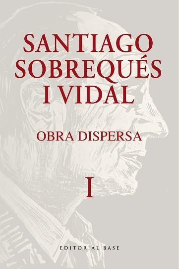 OBRA DISPERSA. SANTIAGO SOBREQUÉS I VIDAL | 9788410131477 | SOBREQUÉS I VIDAL, SANTIAGO | Llibreria Geli - Llibreria Online de Girona - Comprar llibres en català i castellà