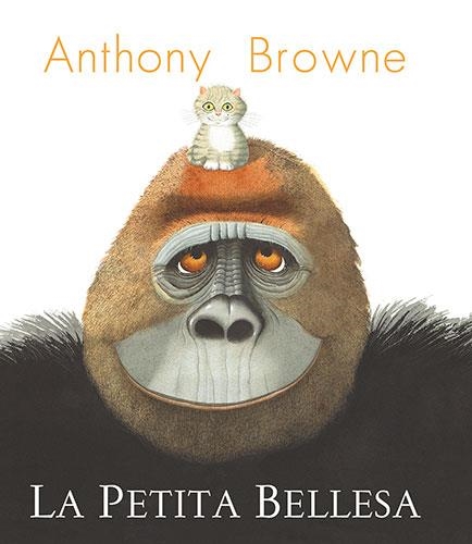 LA PETITA BELLESA | 9788418558955 | BROWNE, ANTHONY | Llibreria Geli - Llibreria Online de Girona - Comprar llibres en català i castellà