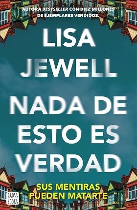 NADA DE ESTO ES VERDAD | 9788408292128 | JEWELL, LISA | Llibreria Geli - Llibreria Online de Girona - Comprar llibres en català i castellà