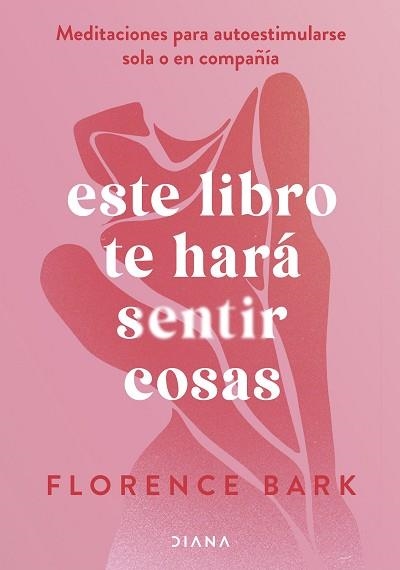 ESTE LIBRO TE HARÁ SENTIR COSAS | 9788411191760 | SBARK, FLORENCE | Llibreria Geli - Llibreria Online de Girona - Comprar llibres en català i castellà