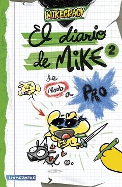 EL DIARIO DE MIKE-2.DE NOOB A PRO | 9788427052727 | MIKECRACK | Llibreria Geli - Llibreria Online de Girona - Comprar llibres en català i castellà