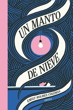 UN MANTO DE NIEVE | 9788410183377 | HOLMES COLEMAN, EMILY | Llibreria Geli - Llibreria Online de Girona - Comprar llibres en català i castellà