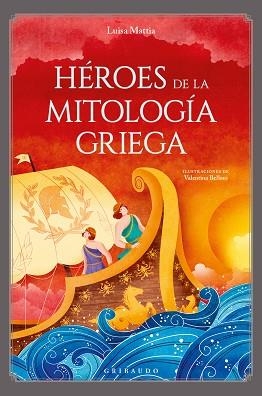 HÉROES DE LA MITOLOGÍA GRIEGA | 9788412804669 | MATTIA, LUISA | Llibreria Geli - Llibreria Online de Girona - Comprar llibres en català i castellà