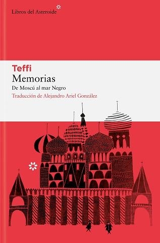 MEMORIAS.DE MOSCÚ AL MAR NEGRO | 9788410178236 | TEFFI | Llibreria Geli - Llibreria Online de Girona - Comprar llibres en català i castellà