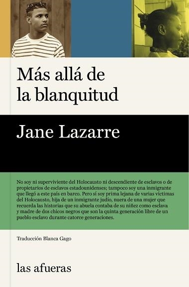 MÁS ALLÁ DE LA BLANQUITUD | 9788412894332 | LAZARRE,JANE | Llibreria Geli - Llibreria Online de Girona - Comprar llibres en català i castellà