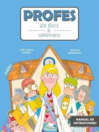 PROFES.GUÍA BÁSICA DE SUPERVIVENCIA | 9788418753626 | ROMÁN, JOSÉ CARLOS | Llibreria Geli - Llibreria Online de Girona - Comprar llibres en català i castellà