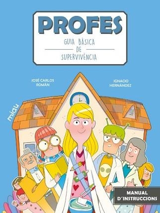 PROFES.GUIA BÀSICA DE SUPERVIVÈNCIA | 9788418753633 | ROMÁN, JOSÉ CARLOS | Llibreria Geli - Llibreria Online de Girona - Comprar llibres en català i castellà