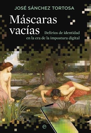 MÁSCARAS VACÍAS | 9788413848730 | SÁNCHEZ TORTOSA, JAVIER | Libreria Geli - Librería Online de Girona - Comprar libros en catalán y castellano