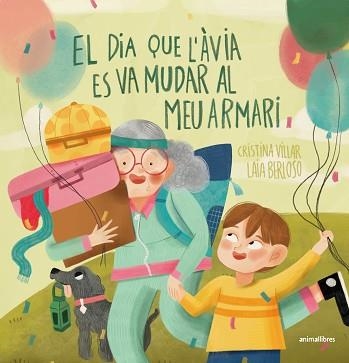 EL DIA QUE L'ÀVIA ES VA MUDAR AL MEU ARMARI | 9788410302068 | CRISTINA VILLAR FERNÁNDEZ | Llibreria Geli - Llibreria Online de Girona - Comprar llibres en català i castellà