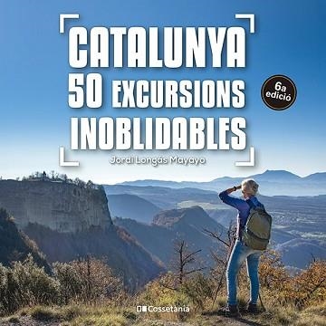 CATALUNYA.50 EXCURSIONS INOBLIDABLES | 9788413563299 | LONGÁS MAYAYO, JORDI | Llibreria Geli - Llibreria Online de Girona - Comprar llibres en català i castellà