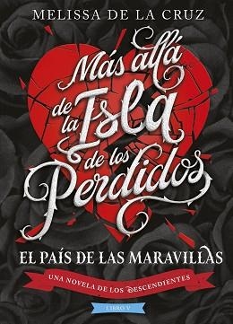 LOS DESCENDIENTES. MÁS ALLÁ DE LA ISLA DE LOS PERDIDOS | 9788410029194 | DISNEY/CRUZ, MELISSA DE LA | Libreria Geli - Librería Online de Girona - Comprar libros en catalán y castellano