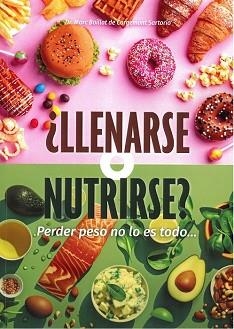 LLENARSE O NUTRIRSE? PERDER PESO NO LO ES TODO.... | 9788420307022 | BOILLAT DE CORGEMONT SARTORIO, DR. MARC | Llibreria Geli - Llibreria Online de Girona - Comprar llibres en català i castellà