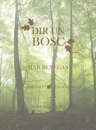 DIR UN BOSC | 9788412457087 | BENEGAS, MAR | Llibreria Geli - Llibreria Online de Girona - Comprar llibres en català i castellà