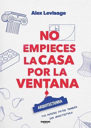 NO EMPIECES LA CASA POR LA VENTANA | 9788419441188 | ALEX LEVISAGE | Llibreria Geli - Llibreria Online de Girona - Comprar llibres en català i castellà