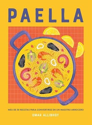 PAELLA | 9788419043436 | ALLIBHOY, OMAR | Llibreria Geli - Llibreria Online de Girona - Comprar llibres en català i castellà