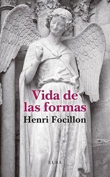 VIDA DE LAS FORMAS | 9788412807349 | FOCILLON, HENRI | Libreria Geli - Librería Online de Girona - Comprar libros en catalán y castellano