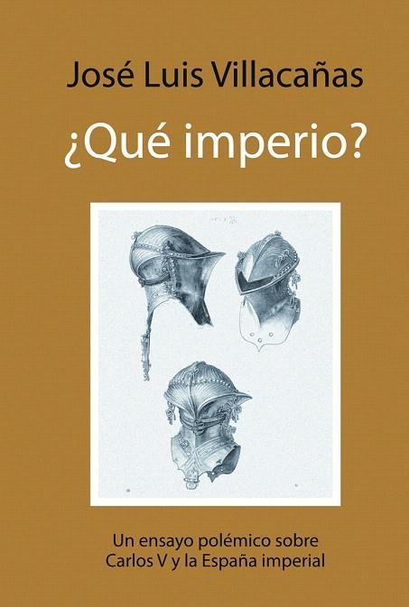 QUE IMPERIO? | 9788496968578 | VILLACAÑAS,JOSE LUIS | Llibreria Geli - Llibreria Online de Girona - Comprar llibres en català i castellà