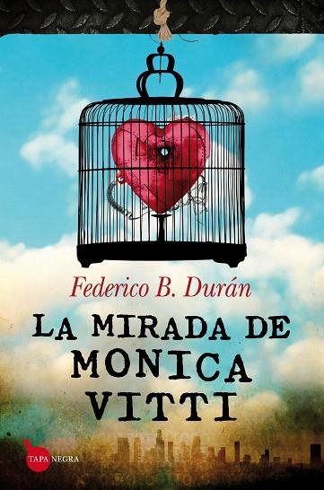 LA MIRADA DE MONICA VITTI | 9788415338550 | DURÁN BASALLOTE,FEDERICO | Llibreria Geli - Llibreria Online de Girona - Comprar llibres en català i castellà